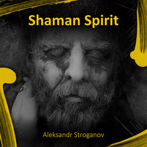 Aleksandr Stroganov - Shaman Spirit [SMAS004]